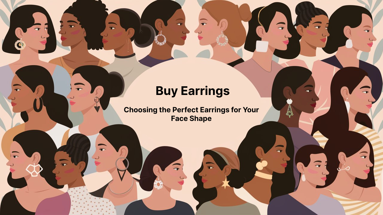Buy Earrings: Choosing the Perfect Earrings for Your Face Shape